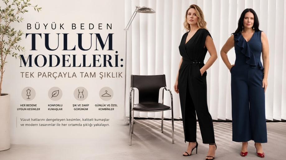 Büyük Beden Tulum Modelleri: Tek Parçayla Tam Şıklık