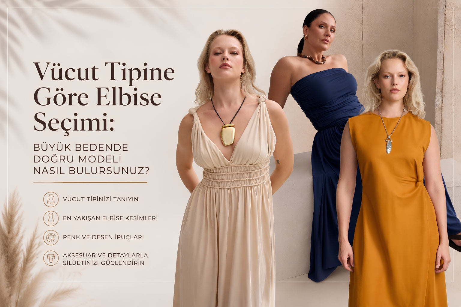 Vücut Tipine Göre Elbise Seçimi: Büyük Bedende Doğru Modeli Nasıl Bulursunuz?