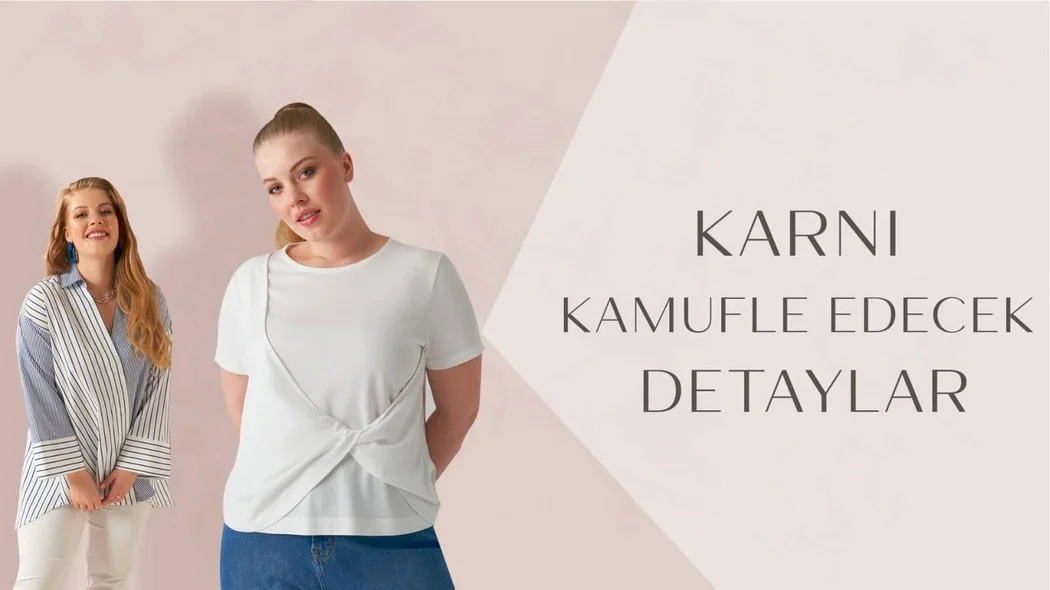 Göbeği Kamufle Etmek İçin Giyim Tüyoları