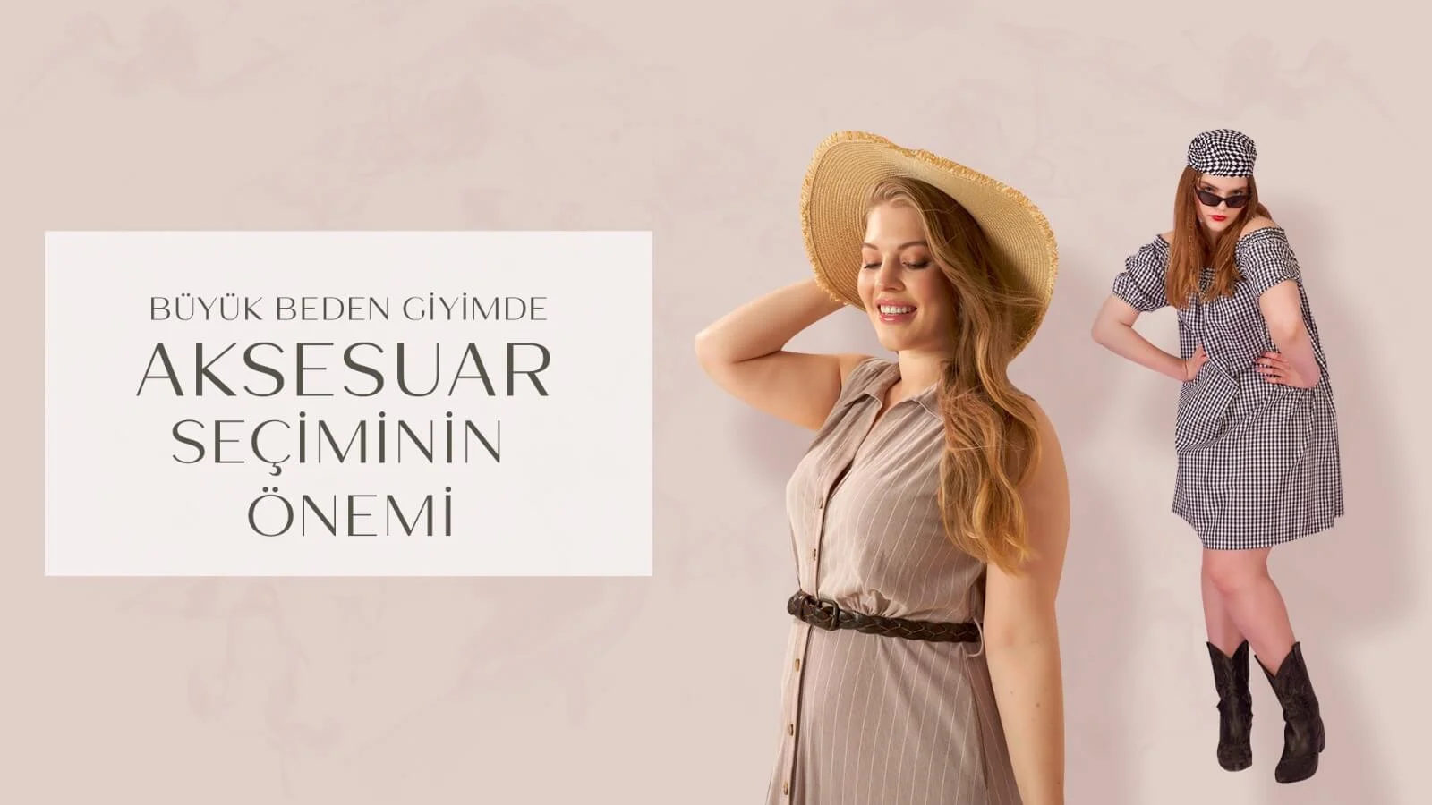Büyük Beden Giyimde Aksesuar Seçiminin Önemi