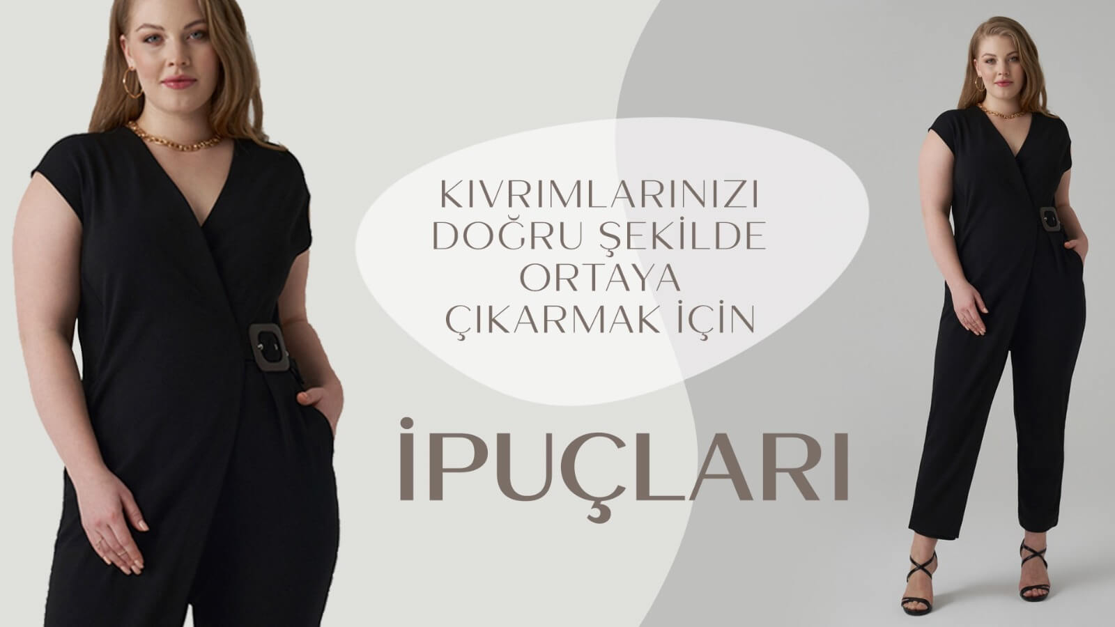 Kıvrımlarınızı Doğru Şekilde Ortaya Çıkarmak için İpuçları