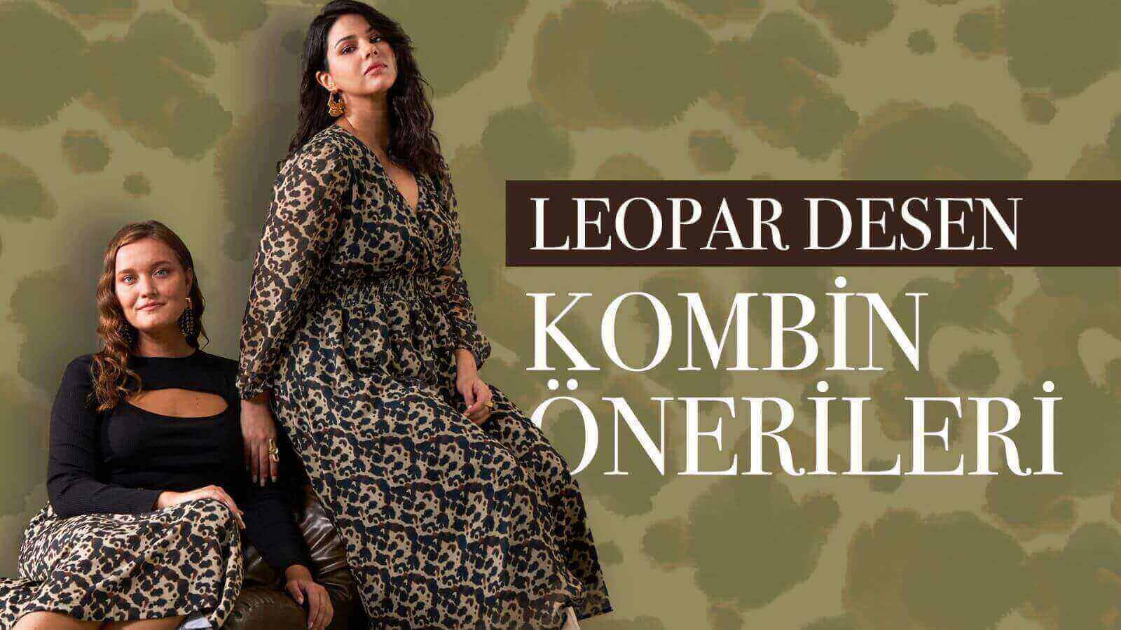 Büyük Bedende Leopar Desenli Kombin Önerileri
